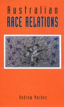 Paperback Australian Race Relations, 1788-1993 Book