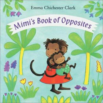 Hardcover Mimi's Book of Opposites Book