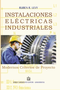 Paperback Instalaciones eléctricas industriales: Diseño, proyecto y montaje [Spanish] Book