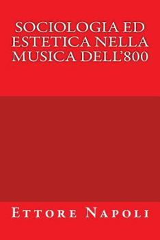 Paperback Sociologia ed Estetica nella musica dell'800 [Italian] Book