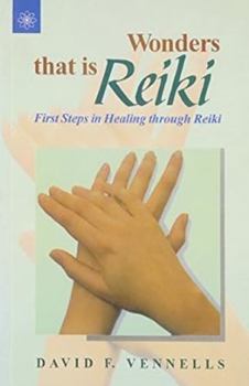 Paperback Wonders That Is Reiki: First Steps in Healing through Reiki Book