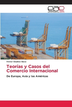 Paperback Teorías y Casos del Comercio Internacional [Spanish] Book