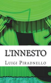 Paperback L'innesto: Commedia in tre atti [Italian] Book