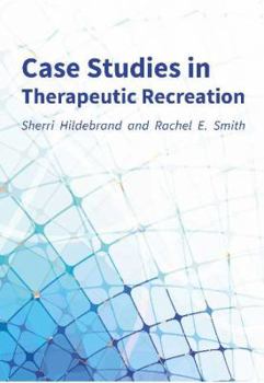 Paperback Case Studies in Therapeutic Recreation Book