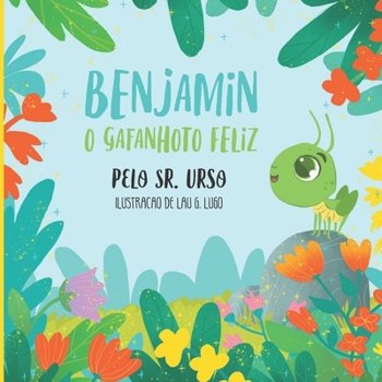 Paperback Benjamin o Gafanhoto Feliz [Portuguese] Book