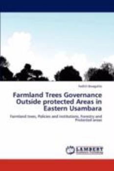 Paperback Farmland Trees Governance Outside protected Areas in Eastern Usambara Book