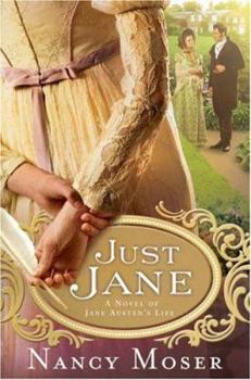 Paperback Just Jane: A Novel of Jane Austen's Life Book