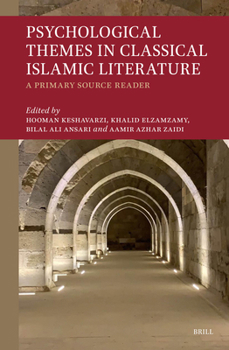 Paperback Psychological Themes in Classical Islamic Literature: A Primary Source Reader [Arabic] Book