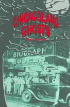 Paperback Chicagoland Ghosts (Tales of the Supernatural Series) Book