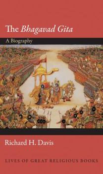 Hardcover The Bhagavad Gita: A Biography Book