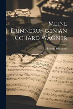 Paperback Meine Erinnerungen an Richard Wagner [German] Book