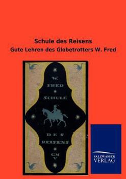 Paperback Schule des Reisens [German] Book