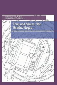 Paperback Tony and Shawn: The Timeline Begins Book