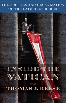 Paperback Inside the Vatican: The Politics and Organization of the Catholic Church Book