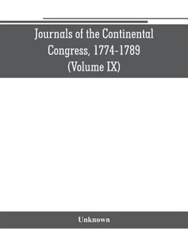 Paperback Journals of the Continental Congress, 1774-1789 (Volume IX) Book