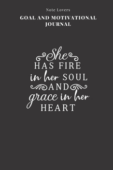 Paperback She Has Fire In Her Soul And Grace In Her Heart - Goal and Motivational Journal: 2020 Monthly Goal Planner And Vision Board Journal For Men & Women Book
