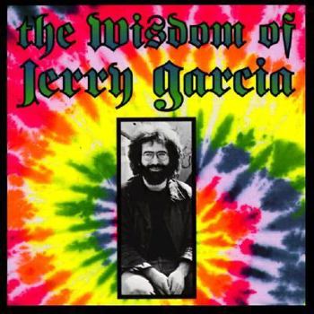 Paperback The Wisdom of Jerry Garcia Book