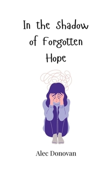 Paperback In the Shadow of Forgotten Hope Book