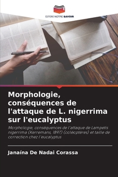 Paperback Morphologie, conséquences de l'attaque de L. nigerrima sur l'eucalyptus [French] Book