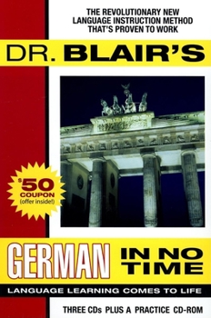 Audio CD Dr. Blair's German in No Time: The Revolutionary New Language Instruction Method That's Proven to Work [With Practice CDROM] Book