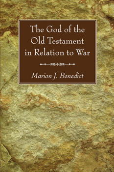 Paperback The God of the Old Testament in Relation to War Book