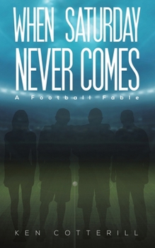 Paperback When Saturday Never Comes Book