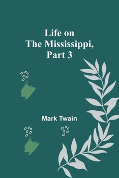 Paperback Life on the Mississippi, Part 3 Book