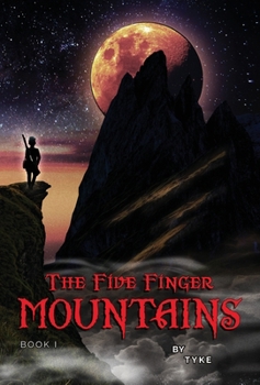 Hardcover The Five Finger Mountains: Book I Book