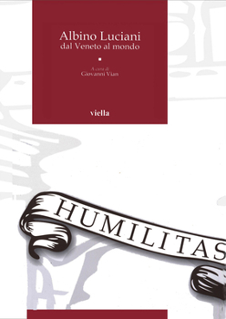 Paperback Albino Luciani Dal Veneto Al Mondo [Italian] Book