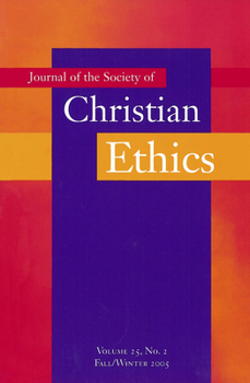Journal of the Society of Christian Ethics: Fall/winter 2005 (Journal of the Society of Christian Ethics)