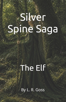 Paperback Silver Spine Saga: The Elf Book