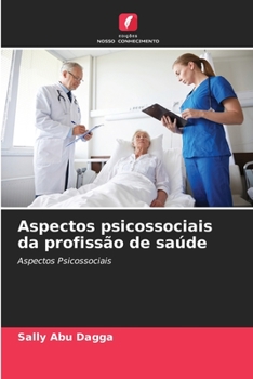 Paperback Aspectos psicossociais da profissão de saúde [Portuguese] Book