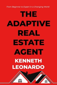 The Adaptive Real Estate Agent: From Beginner to Expert in a Changing World