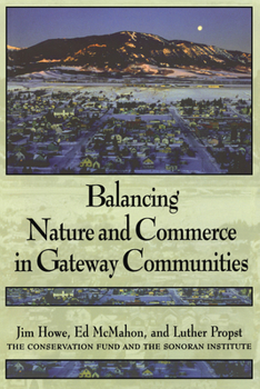 Paperback Balancing Nature and Commerce in Gateway Communities Book