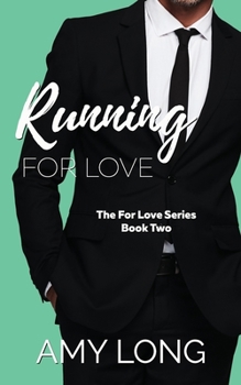 Paperback Running For Love (The For Love Series) Book
