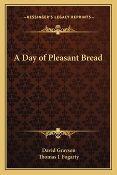 Paperback A Day of Pleasant Bread Book