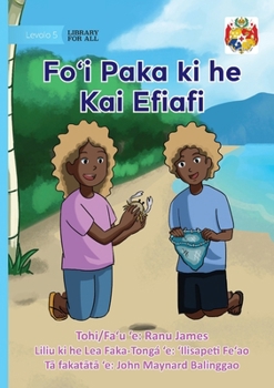 Crab For Dinner - Fo?i Paka ki he Kai Efiafi (Tonga Nyasa Edition)