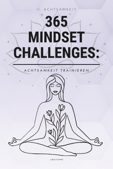 Paperback 365 Mindset-Challenges: Achtsamkeit trainieren [German] Book