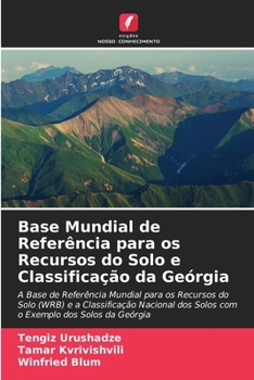 Paperback Base Mundial de Referência para os Recursos do Solo e Classificação da Geórgia [Portuguese] Book