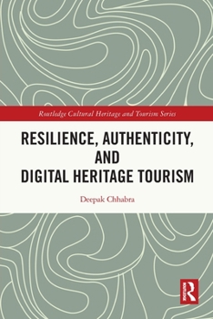 Paperback Resilience, Authenticity and Digital Heritage Tourism Book