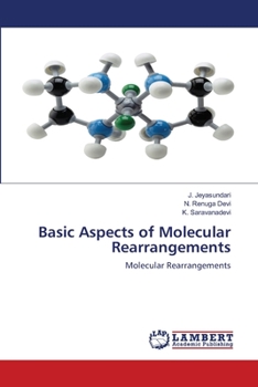 Paperback Basic Aspects of Molecular Rearrangements Book