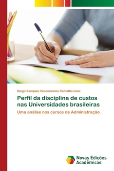 Paperback Perfil da disciplina de custos nas Universidades brasileiras [Portuguese] Book