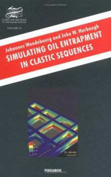 Hardcover Simulating Oil Entrapment in Clastic Sequences (Computer Methods in the Geosciences) Book
