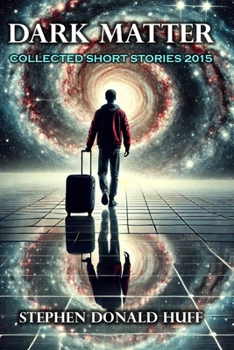 Paperback Dark Matter: Collected Short Stories 2015 Book