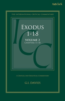 Paperback Exodus 1-18: A Critical and Exegetical Commentary: Volume 2: Chapters 11-18 Book