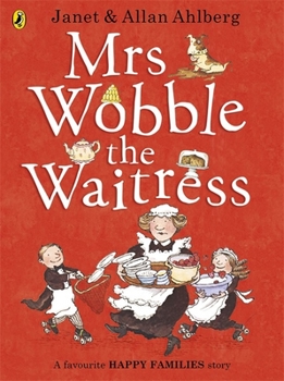 Mrs. Wobble the Waitress - Book  of the Happy Families