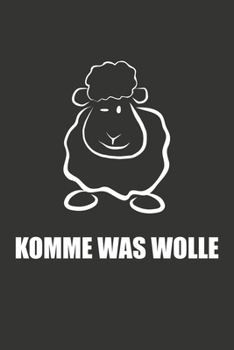 Komme was Wolle von ECHT SCHAF DESIGN: Punktraster Notizbuch, ca. A5, 120 Seiten (German Edition)