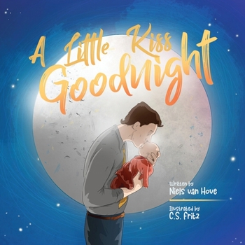 Paperback A Little Kiss Goodnight: A beautiful bed time story in rhyme, celebrating the love between parent and child. Book