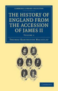 Paperback The History of England from the Accession of James II - Volume 1 Book