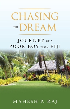 Paperback Chasing the Dream: Journey of a Poor Boy from Fiji Book